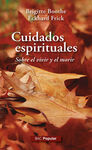 CUIDADOS ESPIRITUALES /SOBRE EL VIVIR Y EL MORIR