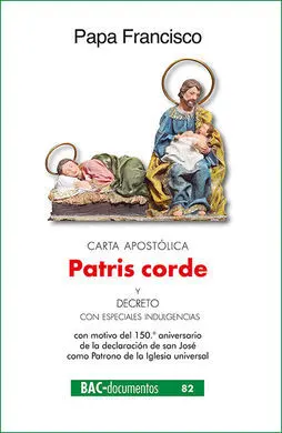 Patris Corde. Carta Apostolica. San José
