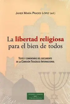Libertad Religiosa para el Bien de Todos, la