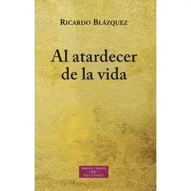 Al Atardecer de la Vida