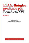 AÑO LITURGICO PREDICADO POR BENEDICTO XVI, EL. CIC