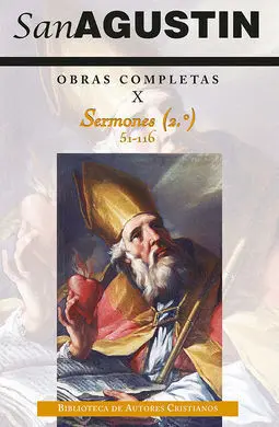 Obras Completas de San Agustin X Sermones 2º 51 11