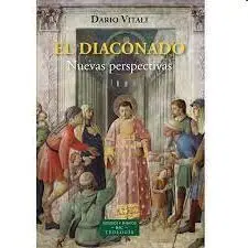 El Diaconado Nuevas Perspectivas