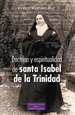 Doctrina y Espiritualidad de Santa Isabel de la Trinidad