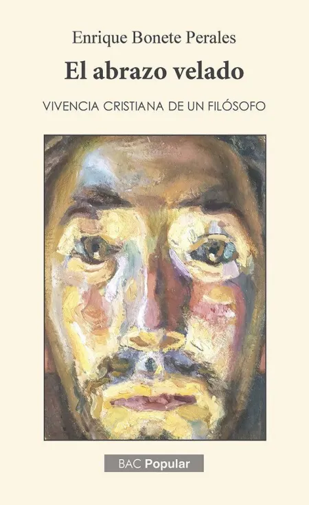 Abrazo Velado, el. Vivencia Cristiana de un Filoso