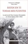 ESTAN EN TI TODAS MIS FUENTES. CARMEN HERNANDEZ EN