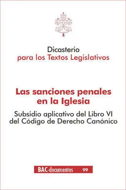 Las Sanciones Penales en la Iglesia. subsidio Aplicativo del Libro Vi del Código de Derecho Canónico