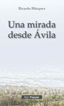 UNA MIRADA DESDE ÁVILA