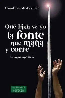 Qué Bien sé yo la Fonte que Mana y Corre