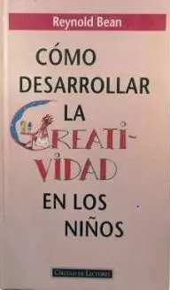 Cómo Desarrollar la Creatividad en los Niños