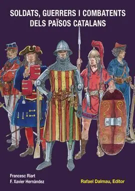 Soldats, Guerrers I Combatents Dels Països Catalans