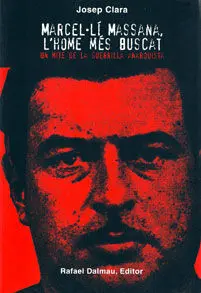 Marcel·lí Massana, L'home Més Buscat