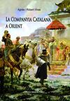 LA COMPANYIA CATALANA A ORIENT