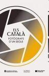 ELS CATALÀ, FOTÒGRAFS D'UN SEGLE
