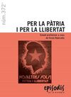 PER LA PÀTRIA I PER LA LLIBERTAT