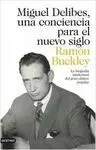 Miguel Delibes, una Conciencia para el Nuevo Siglo