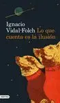 Lo que Cuenta Es la Ilusión