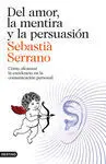 Del Amor, la Mentira y la Persuasión