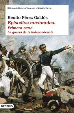 Episodios Nacionales I. La Guerra de la Independencia