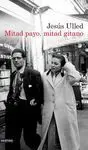 Mitad Payo, Mitad Gitano