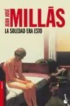 La Soledad Era esto