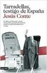 Tarradellas, Testigo de España