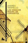 LAS VIDAS DE MIGUEL DE CERVANTES