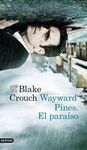 WAYWARD PINES: EL PARAISO