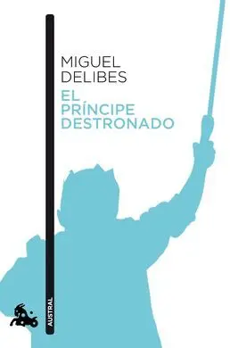 El Principe Destronado