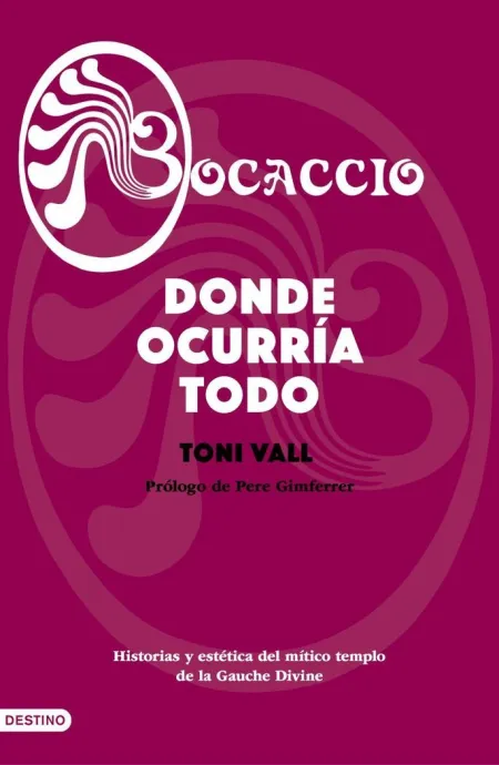 Bocaccio. Historia y Estetica del Mitico Templo de