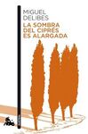 LA SOMBRA DEL CIPRES ES ALARGADA