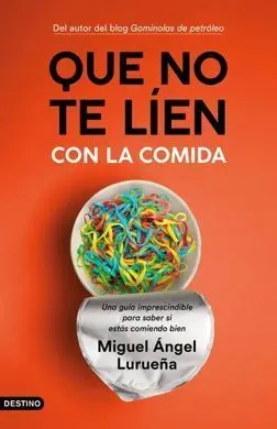 Que no te Líen con la Comida