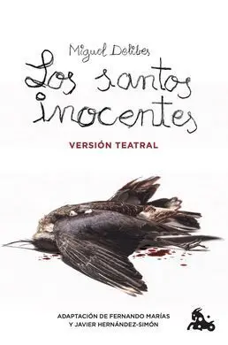 Los Santos Inocentes. Version Teatral
