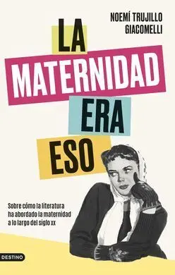 La Maternidad Era esto