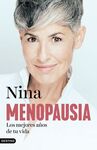 LA MENOPAUSIA: LOS MEJORES AÑOS DE TU VIDA