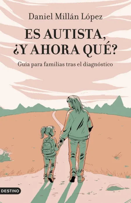 Es Autista, ¿Y Ahora Qué?