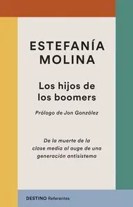 Los Hijos de los Boomers: la Muerte de la Clase me