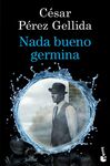NADA BUENO GERMINA