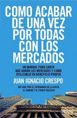 Como Acabar de una Vez por Todas con los Mercados