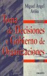 TOMA DE DECISIONES Y GOBIERNO DE ORGANIZACIONES