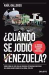 ¿CUÁNDO SE JODIÓ VENEZUELA?