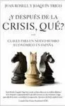 ¿Y Después de la Crisis, Qué?