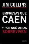 Empresas que Caen y por qué Otras Sobreviven