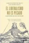 El Liberalismo no Es Pecado