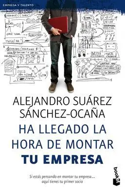 Ha Llegado la Hora de Montar tu Empresa