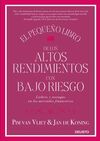 EL PEQUEÑO LIBRO DE LOS ALTOS RENDIMIENTOS CON BAJO RIESGO