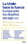LA UNION HACE LA FUERZA: EUROPA ANTE LOS DESAFIOS