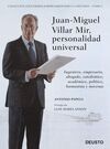 JUAN MIGUEL VILLAR MIR, PERSONALIDAD UNIVERSAL