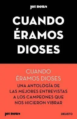 Cuando Éramos Dioses