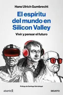 El Espiritu del Mundo en Silicon Valley